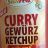Curry Gewürz Ketchup , scharf  | Hochgeladen von: jumbo1972
