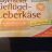 Geflügel Leberkäse von maike.krumbach | Hochgeladen von: maike.krumbach