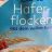 Haferflocken, zart by RBL4EVER | Hochgeladen von: RBL4EVER